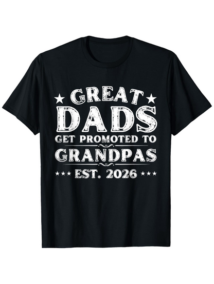 Men's Graphic T-Shirt Great Dads Get Promoted To Grandpas Established Year Typography T Shirt