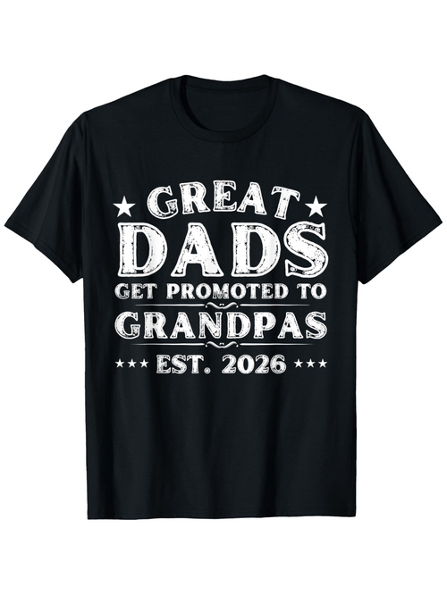 Men's Graphic T-Shirt Great Dads Get Promoted To Grandpas Established Year Typography T Shirt