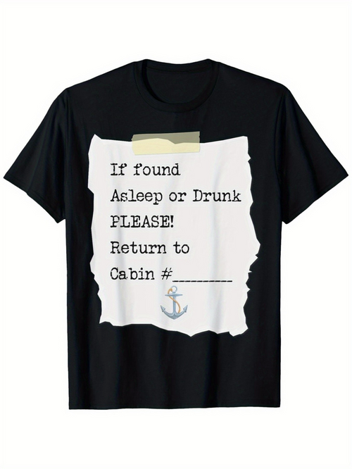 Men's Graphic T-Shirt If Found Asleep Or Drunk Return To Cabin With Small Anchor