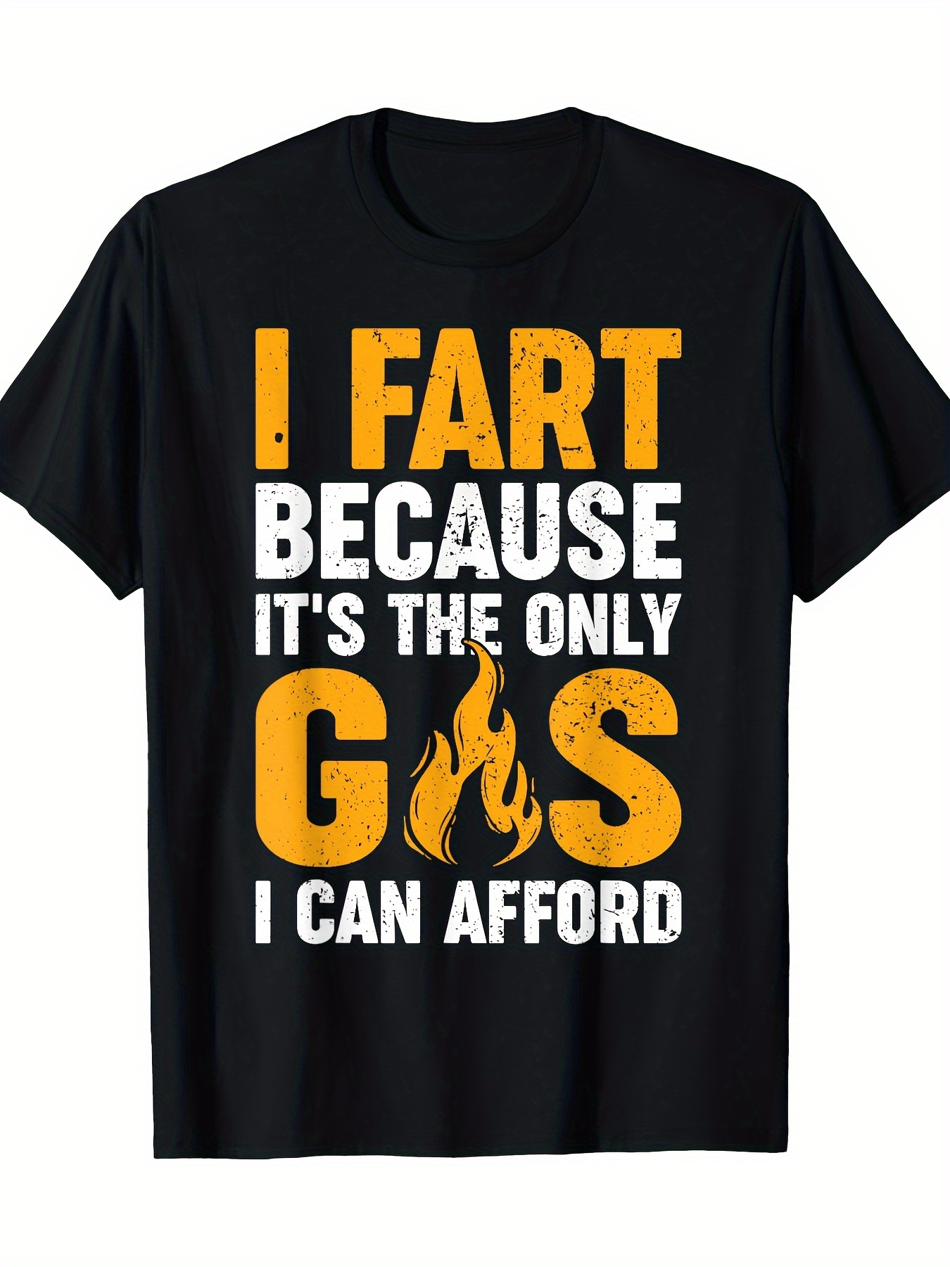 Men's Graphic T-Shirt I Fart Because Its The Only Gas I Can Afford Shirt With Flame Design Black T Shirt