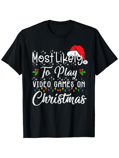 Men's Graphic T-Shirt Most Likely To Play Video Games On Christmas With Festive Holiday Elements And Santa Hat
