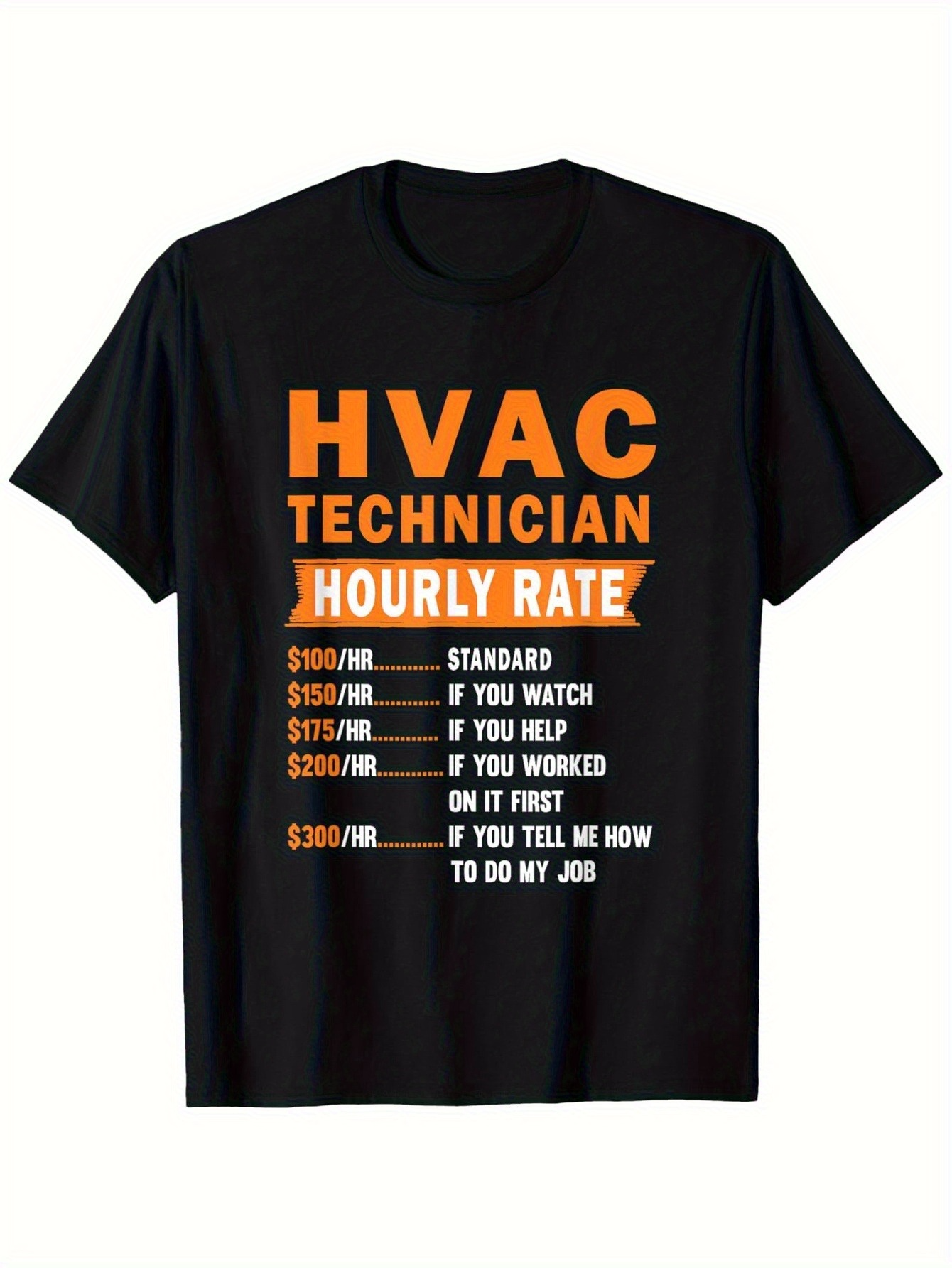 Men's Graphic T-Shirt HVAC Technician Hourly Rate Funny Work Quote On Black T Shirt