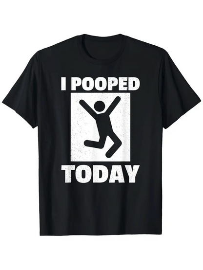 Men's Graphic T-Shirt I Pooped Today Happy Stick Figure In Bold Graphic