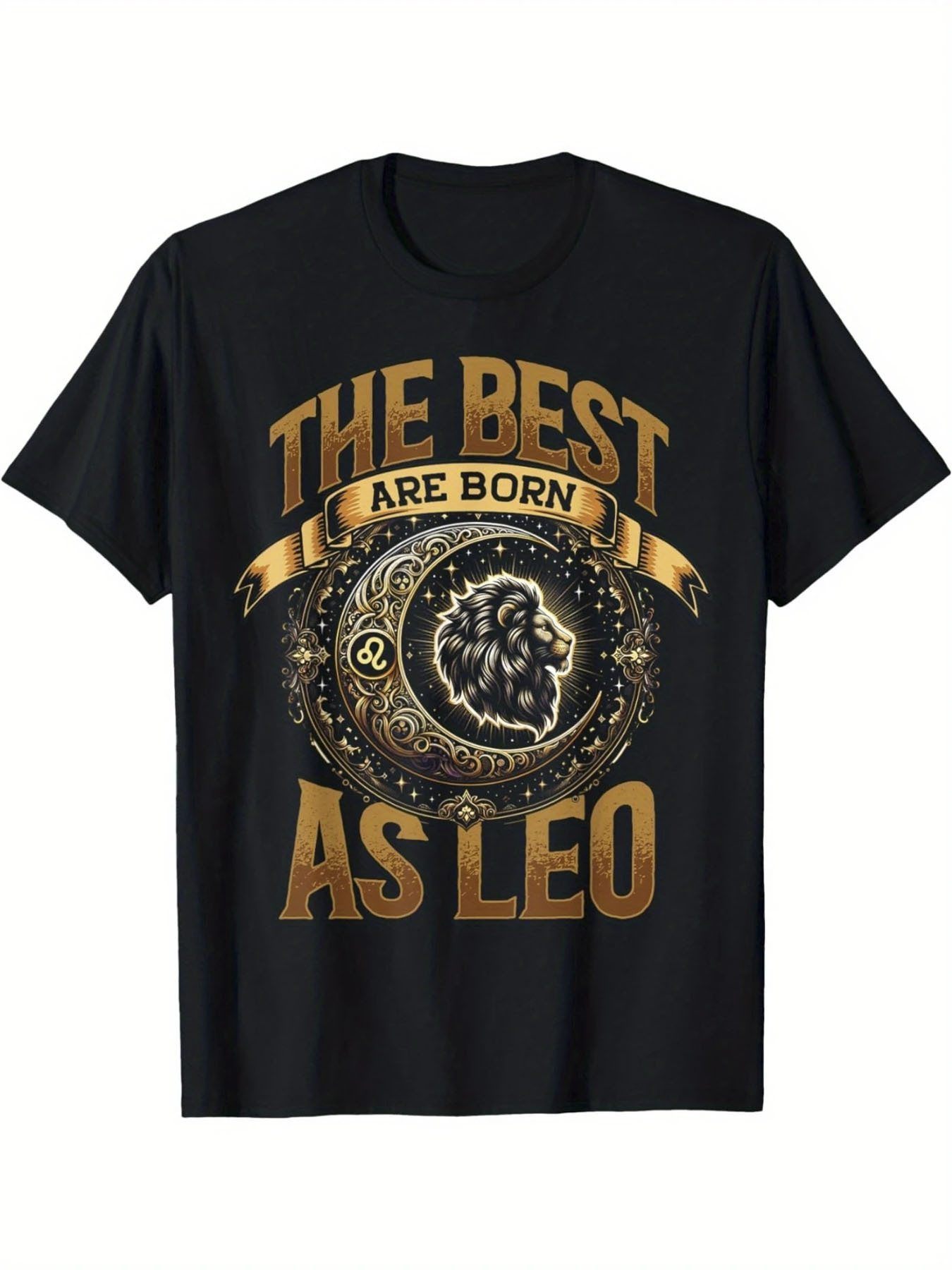 Men's Graphic T-Shirt The Best Are Born As Leo Surrounded By Gold Galaxy Lion Zodiac Symbol