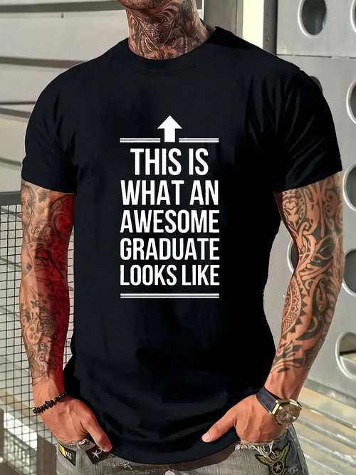 Men's Graphic T-Shirt This Is What An Awesome Graduate Looks Like Bold Lettering T Shirt
