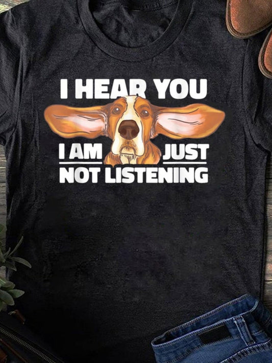 Women's Graphic T-Shirt I Hear You I Am Just Not Listening With Big Floppy Ears Sad Basset Hound Dog