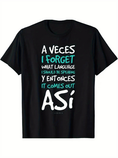 Men's Graphic T-Shirt I Forget What Language I Should Be Speaking Among Playful Text Lettering T Shirt