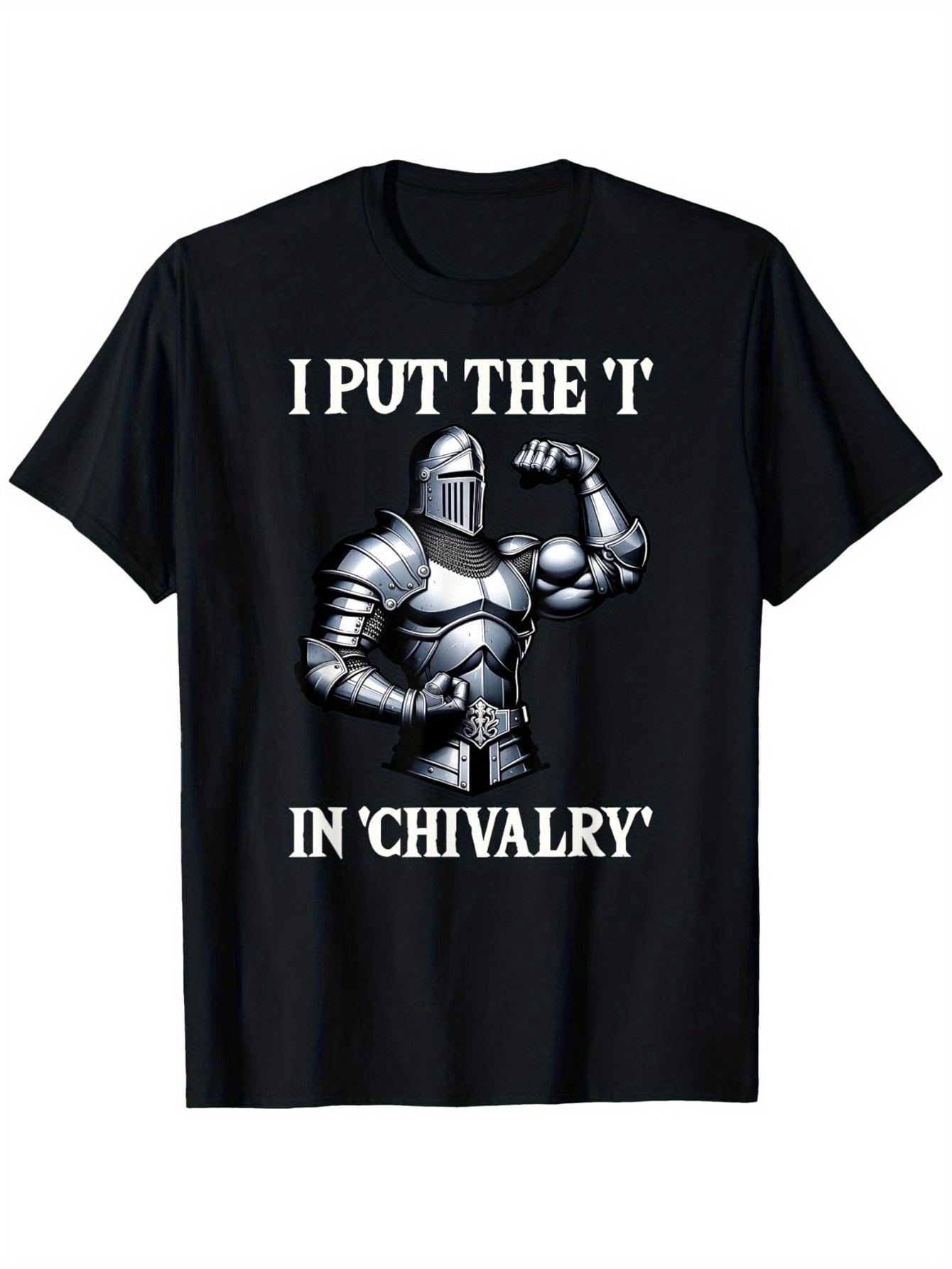 Men's Graphic T-Shirt I Put The It In Chivalry Flexing Armored Knight Drawing