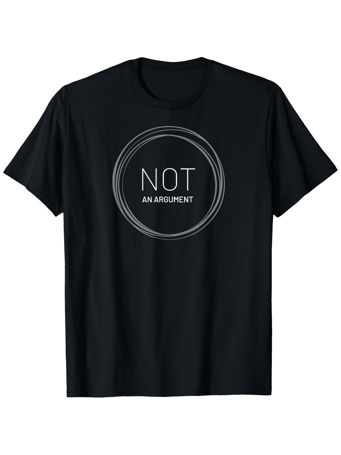 Men's Graphic T-Shirt Not An Argument Minimalist Circular Lines Graphic T Shirt