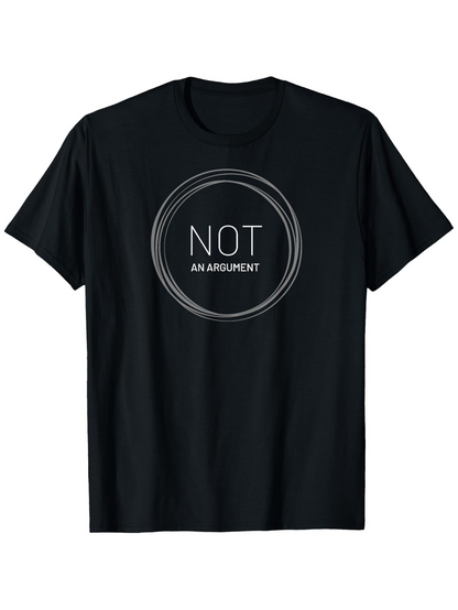 Men's Graphic T-Shirt Not An Argument Minimalist Circular Lines Graphic T Shirt
