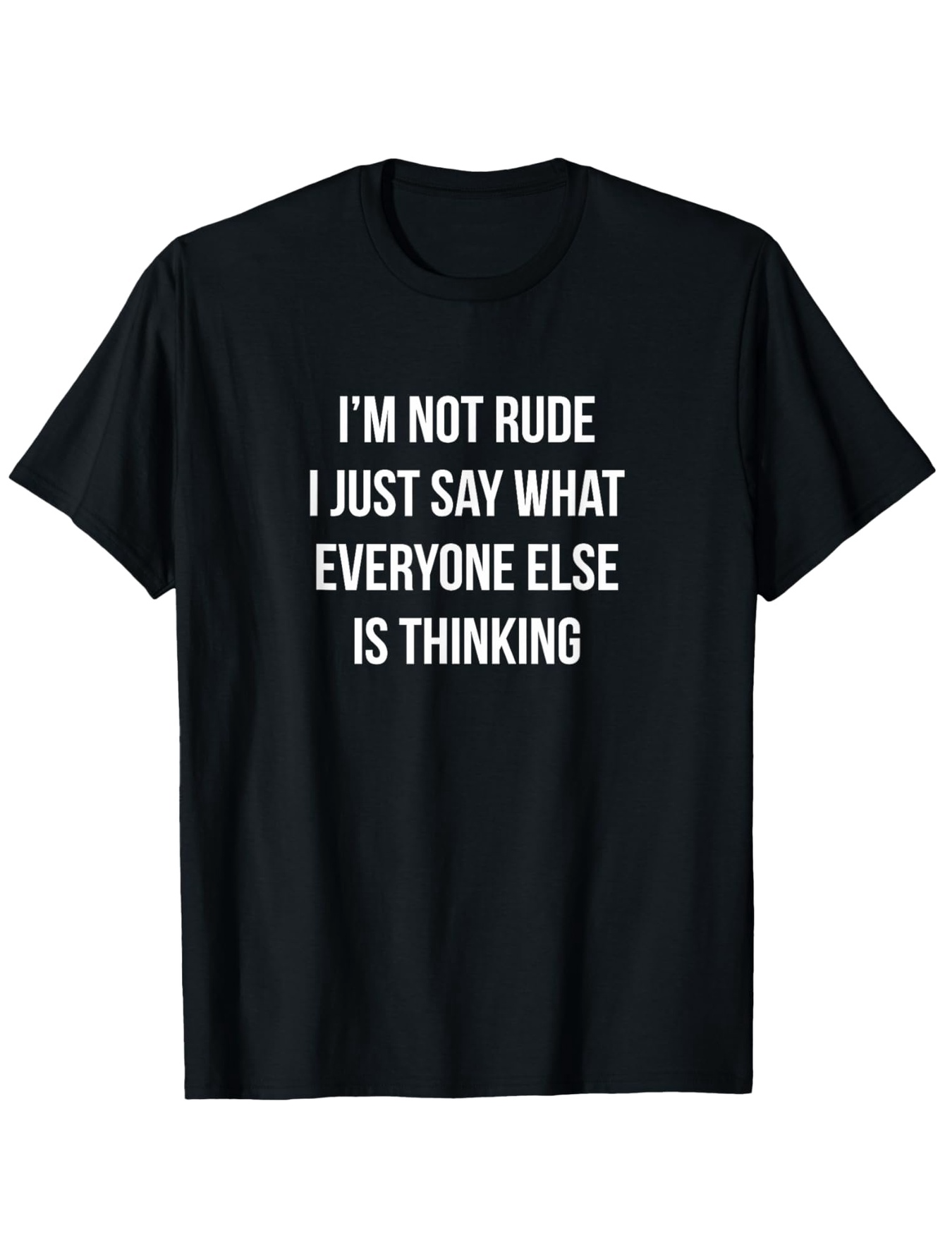 Men's Graphic T-Shirt I Am Not Rude Bold White Letters Statement T Shirt