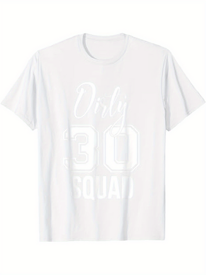 Men's Graphic T-Shirt Dirty Thirty Squad Bold Block Numbers With Playful Birthday Motif T Shirt