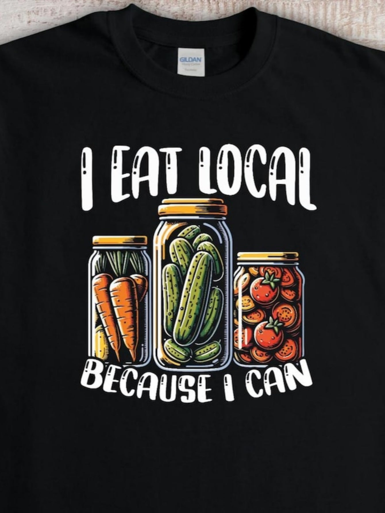 Men's Graphic T-Shirt I Eat Local Because I Can With Colorful Glass Jars Featuring Carrots Pickles And Tomatoes