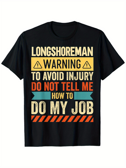 Men's Graphic T-Shirt Longshoreman Warning Multicolor Bold Text With Yellow Red Orange Stripe Job