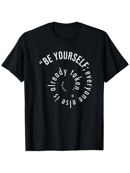 Men's Graphic T-Shirt Be Yourself Swirling White Text Artistic Inspiring Quote Typography T Shirt