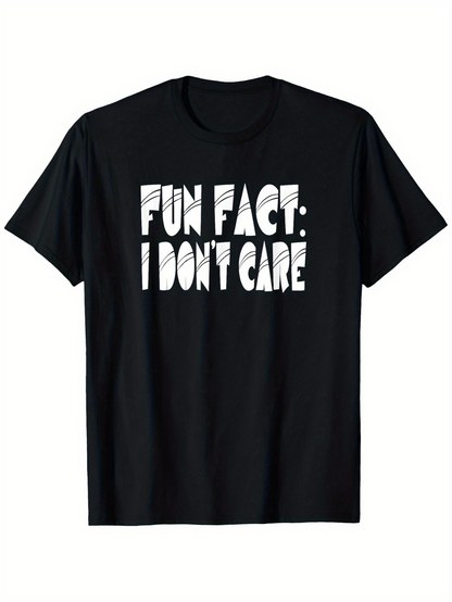 Men's Graphic T-Shirt Fun Fact I Dont Care Bold White Letters Humorous Statement T Shirt