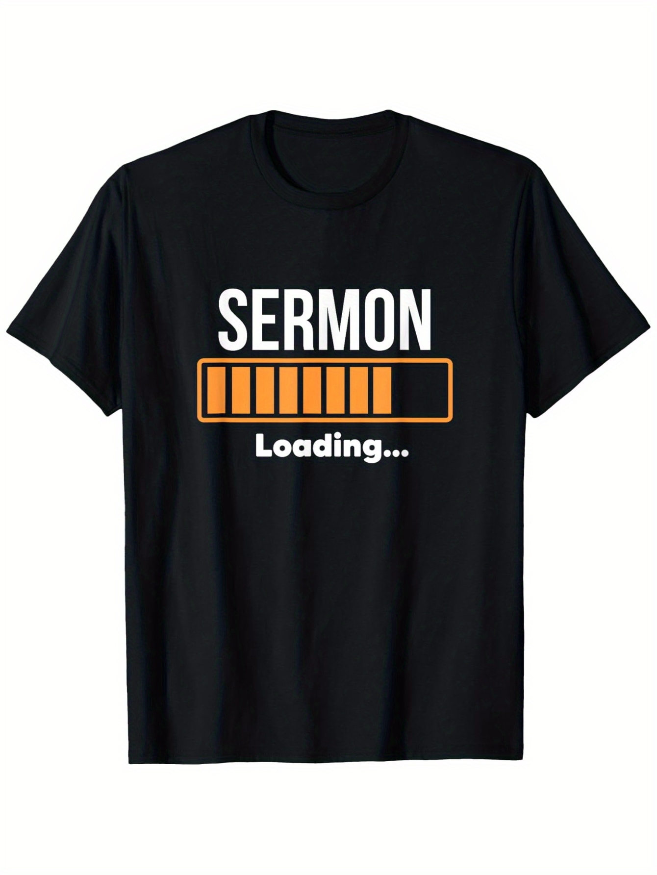 Men's Graphic T-Shirt Sermon Loading Progress Bars With Simple Bold Letters T Shirt