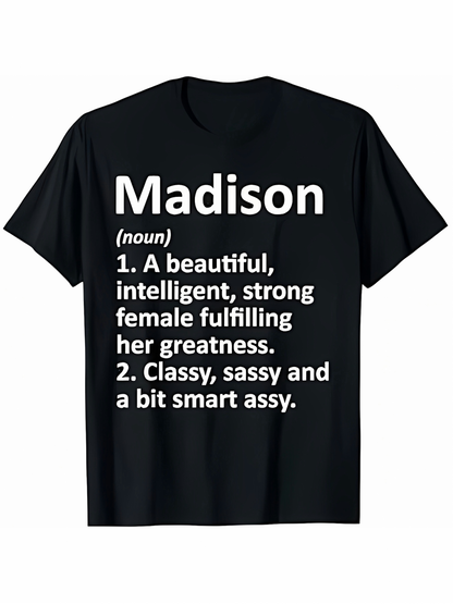 Men's Graphic T-Shirt Madison Strong Intelligent Beautiful Female With Classy Sassy Confident Attitude T Shirt
