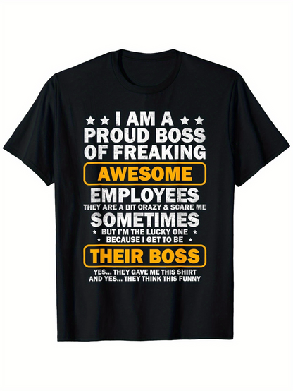 Men's Graphic T-Shirt Funny Awesome Proud Boss Quote Shirt With Motivational Text Design