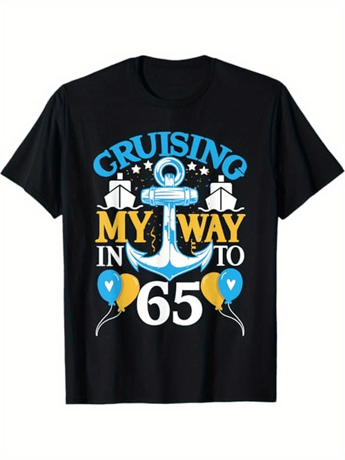 Men's Graphic T-Shirt Cruising My Way Into Sixty Five Birthday With Balloons And Anchor