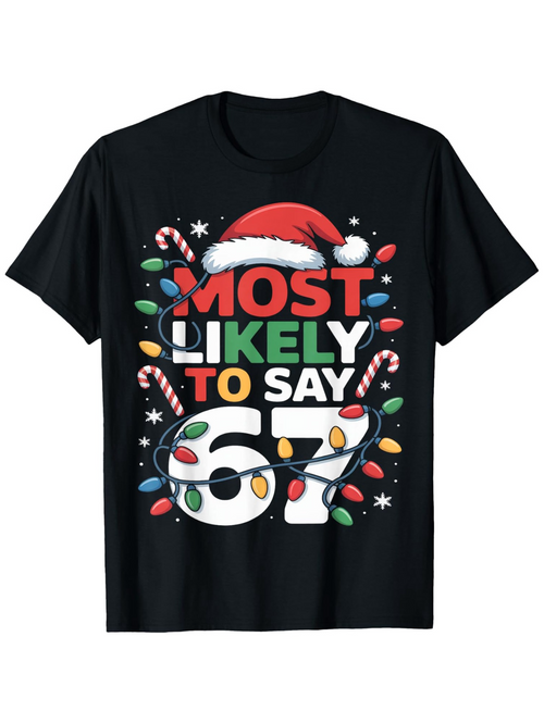 Men's Graphic T-Shirt Most Likely To Say Sixty Seven With Christmas Lights And Candy Canes