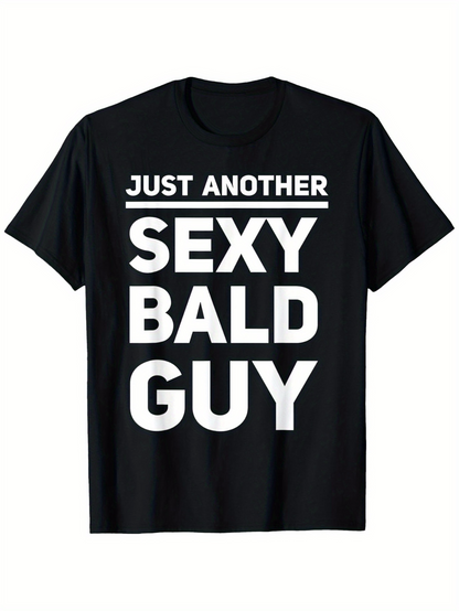 Men's Graphic T-Shirt Just Another Bold White Letters On Black Shirt Guy