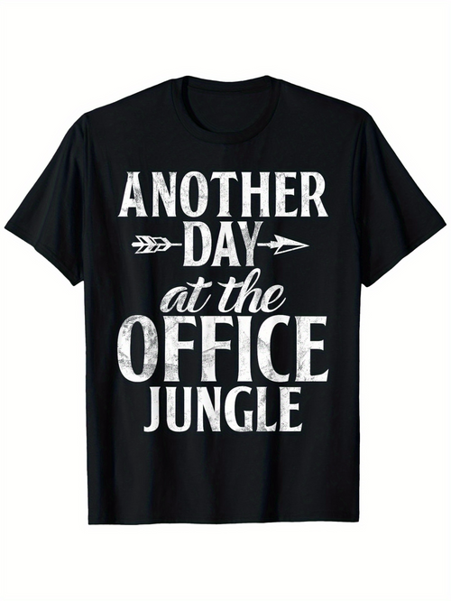 Men's Graphic T-Shirt Another Day At The Office Jungle Bold White Letters Jungle