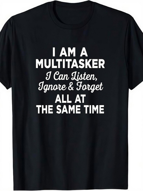 Men's Graphic T-Shirt I Am A Multitasker Humorous Text White Lettering On Cotton Shirt