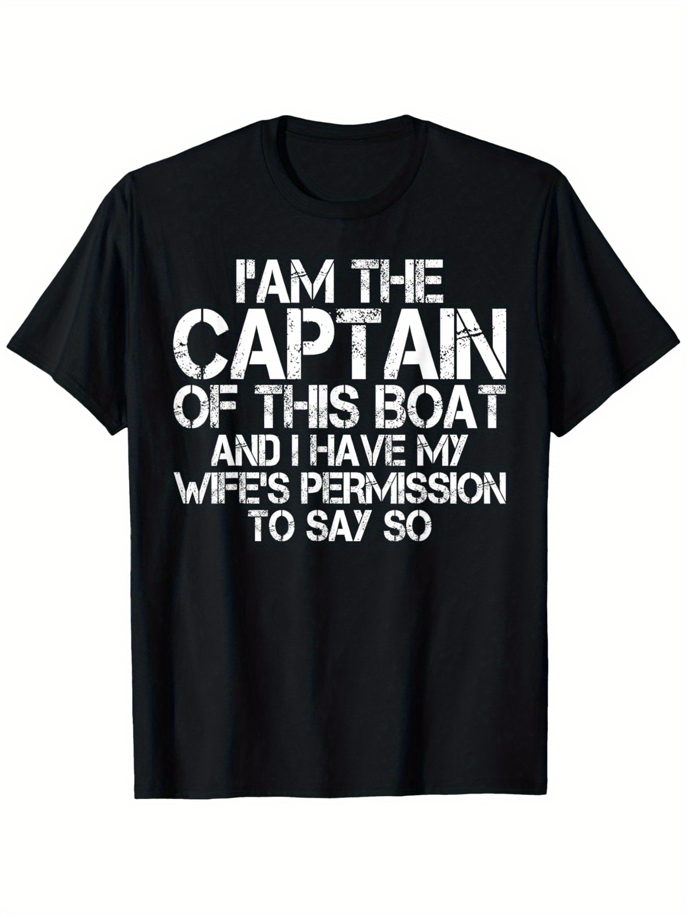 Men's Graphic T-Shirt I Am The Captain Boat Permission From Wife Black Typography T Shirt