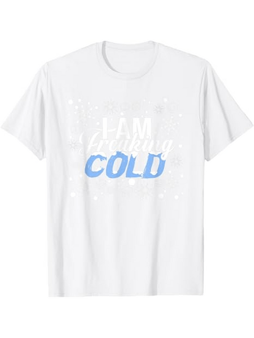 Men's Graphic T-Shirt I Am Feeling Cold With Snowy Ice Blue Winter Lettering T Shirt