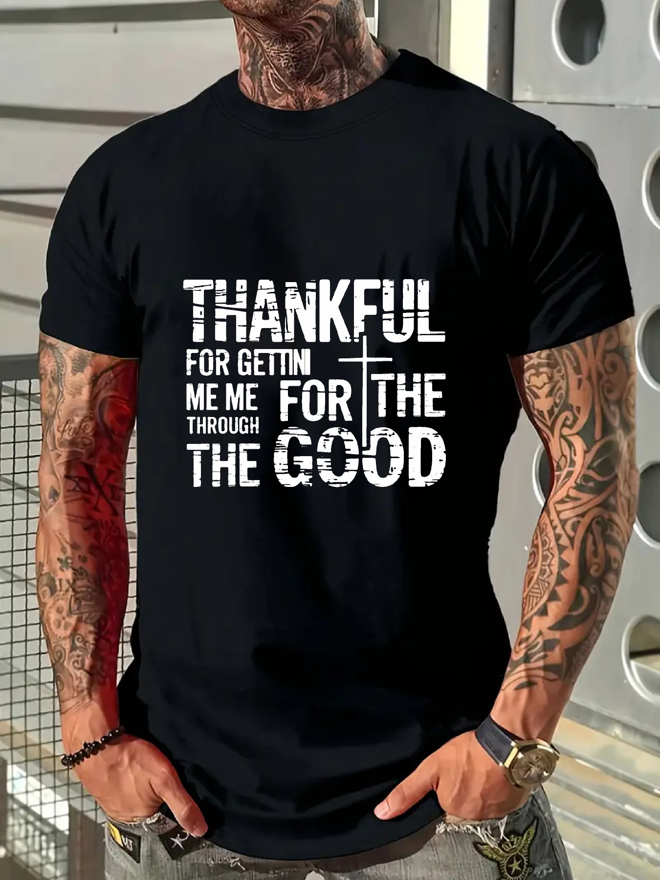 Men's Graphic T-Shirt Thankful For Getting Me Through The Good Cross