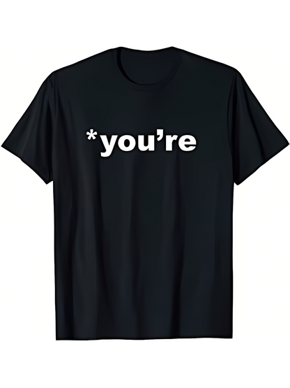 Men's Graphic T-Shirt Asterisk And Bold White Lettering Correction Word Youre