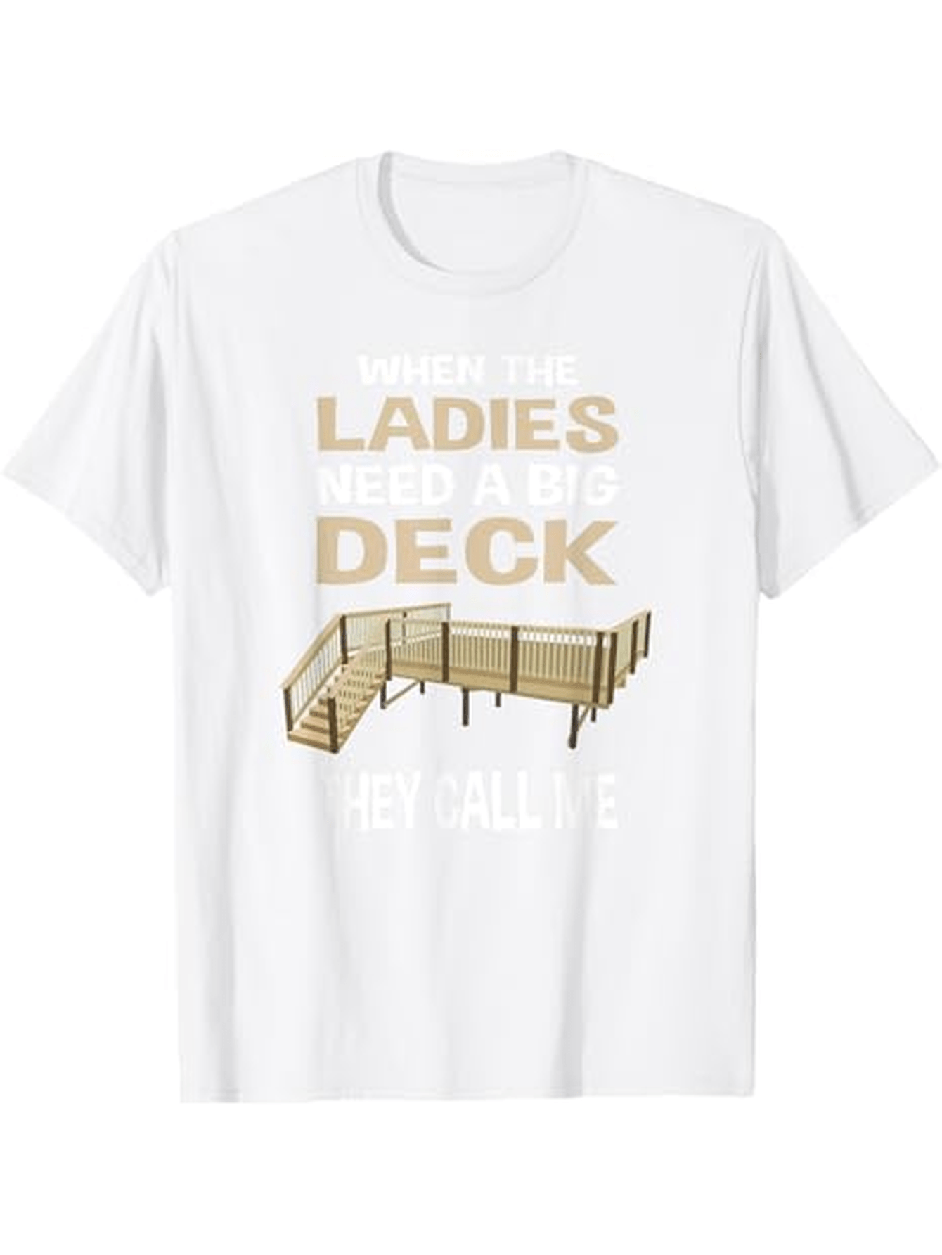 Men's Graphic T-Shirt Ladies Need A Big Deck With Wooden Planks Under Bright Sunlight Deck