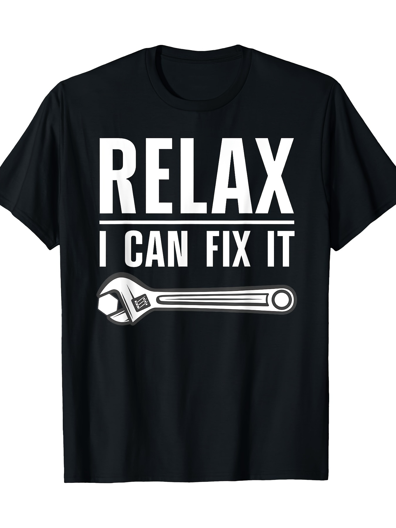 Men's Graphic T-Shirt Relax I Can Fix It Bold Letters With Silver Wrench Illustration Shirt