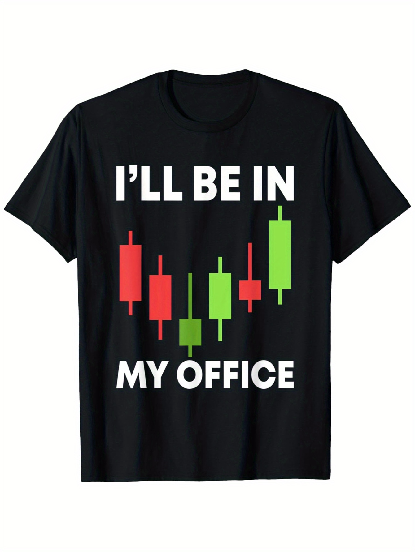 Men's Graphic T-Shirt Ill Be In My Office Colorful Financial Candlestick Chart Motif For Traders