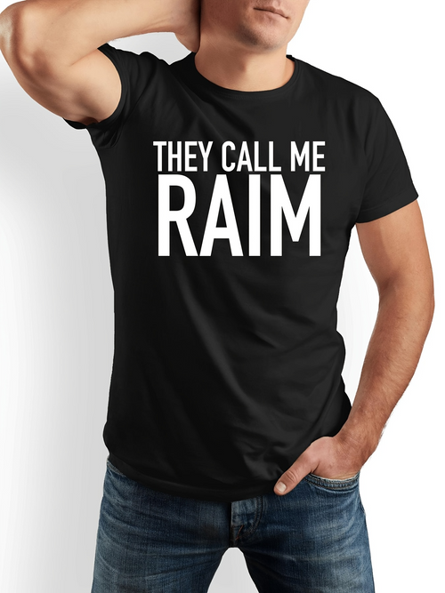 Men's Graphic T-Shirt They Call Me Raim Bold White Lettering Minimal Statement T Shirt