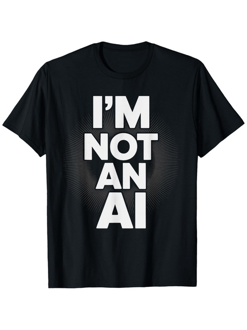 Men's Graphic T-Shirt I Am Not An AI Bold White Block Lettered Statement T Shirt