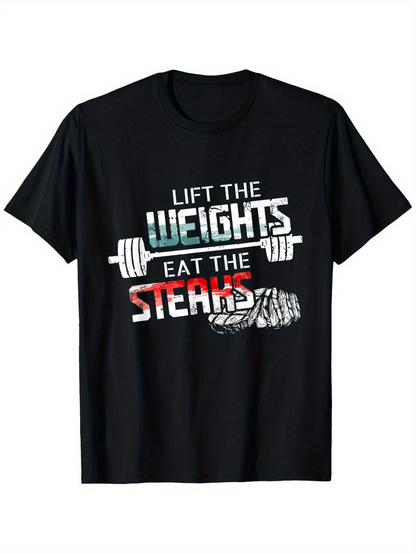 Men's Graphic T-Shirt Lift The Weights Eat The Steaks With Iron Barbell Illustration