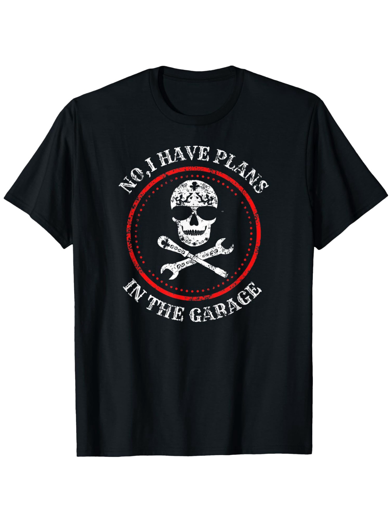 Men's Graphic T-Shirt No I Have Plans With Skull And Crossed Tools In The Garage