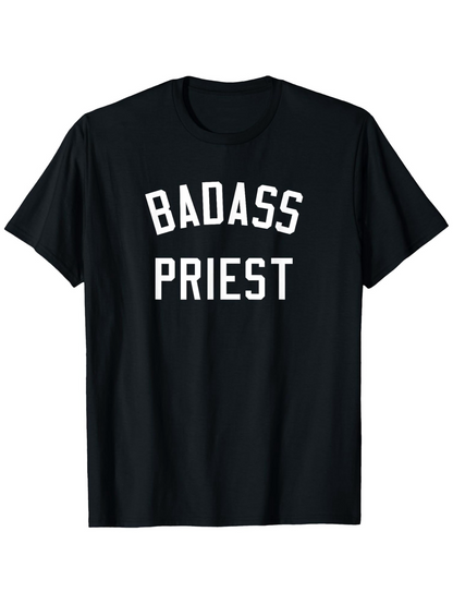 Men's Graphic T-Shirt Badass Priest Bold White Letters On Plain Black Cotton Shirt