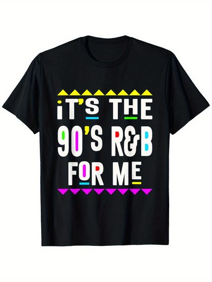 Men's Graphic T-Shirt Its The 90s R And B For Me Retro Graphic Neon Accents T Shirt