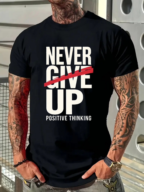 Men's Graphic T-Shirt Never Give Up Motivational Slogan With Striking Bold Letters On Black Shirt