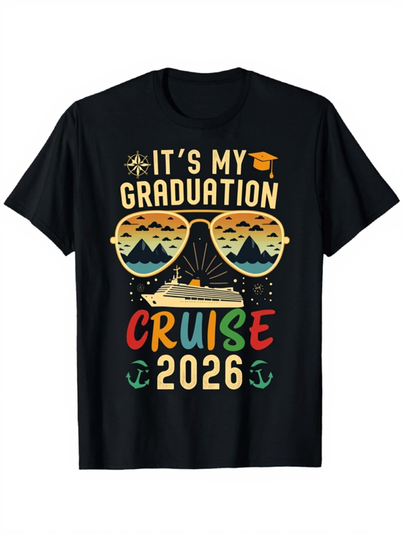 Men's Graphic T-Shirt Its My Graduation Cruise 2026 Sunglasses With Ship And Sea Mountains