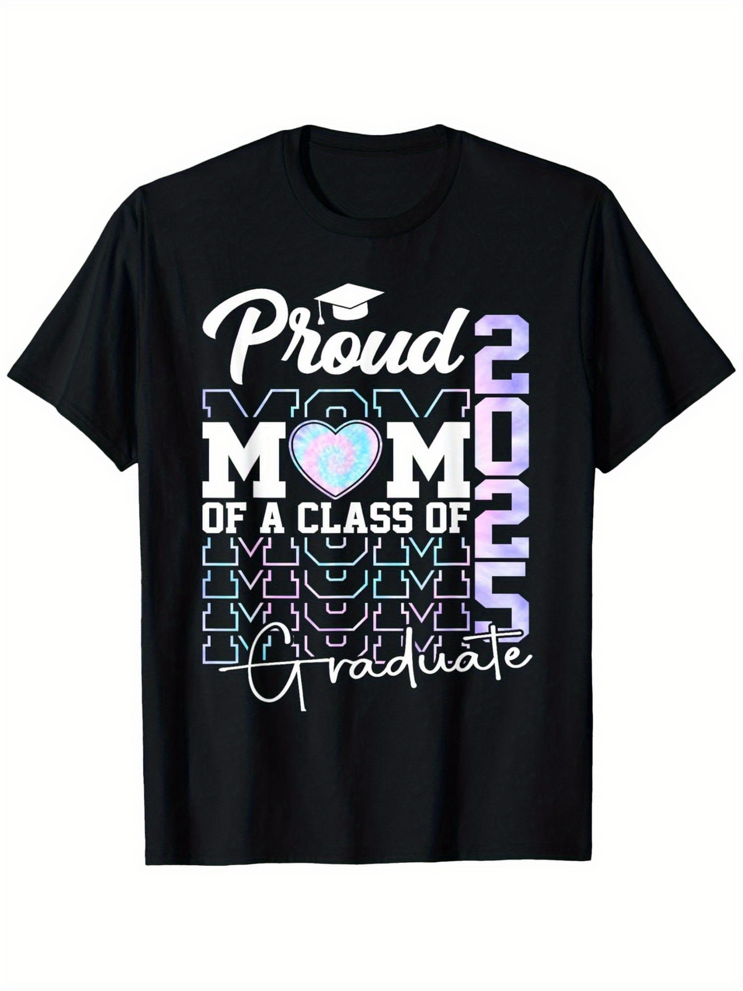 Men's Graphic T-Shirt Proud Mom Colorful Typography With Heart Motif Graduation Shirt