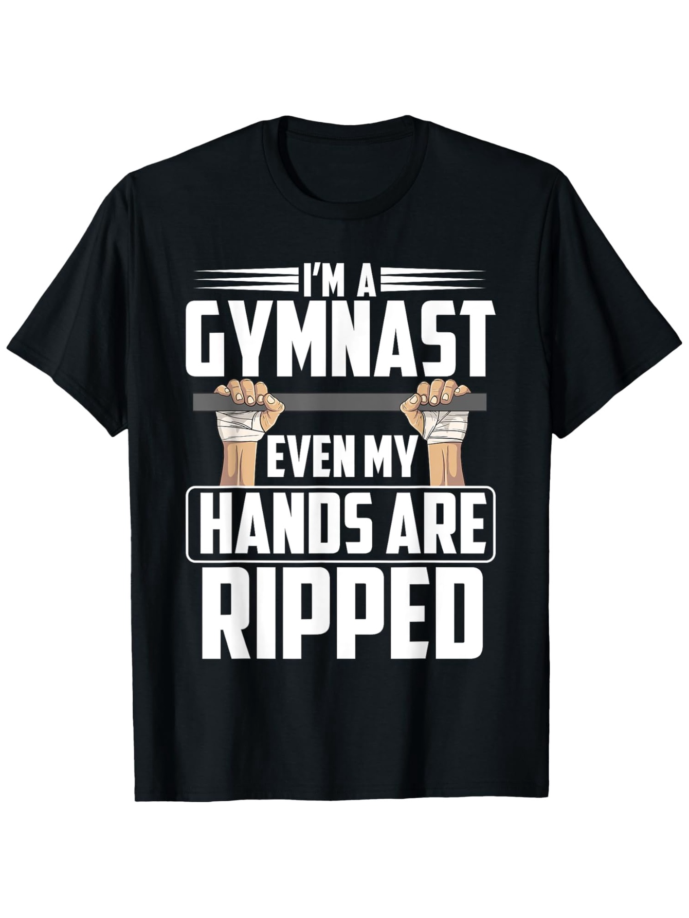 Men's Graphic T-Shirt Im A Gymnast Even My Hands Are Ripped Cartoon Hands Holding Bar