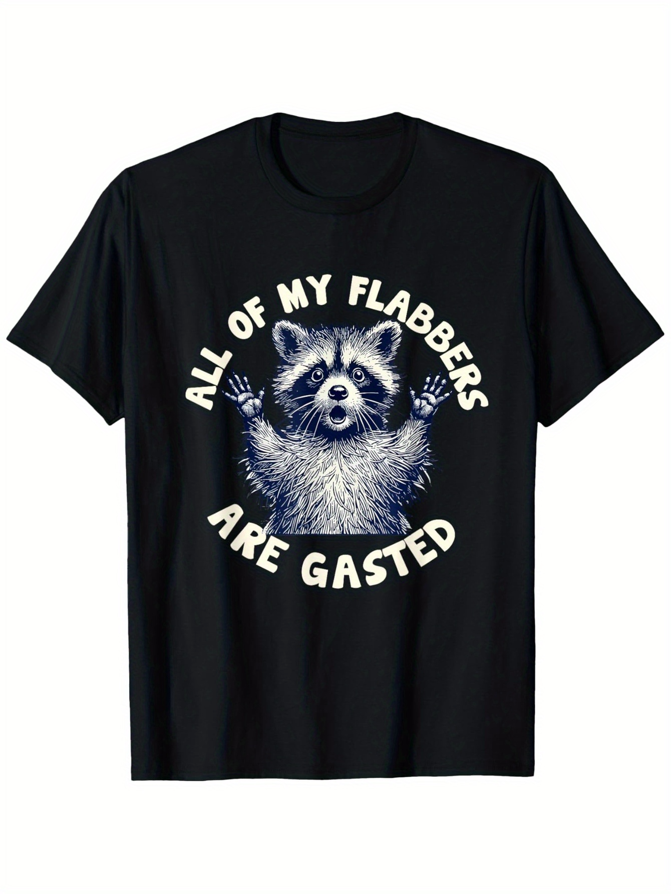 Men's Graphic T-Shirt All Of My Flabbers Are Gasted Playful Raccoon With Surprised Face Surrounded By Light Shading
