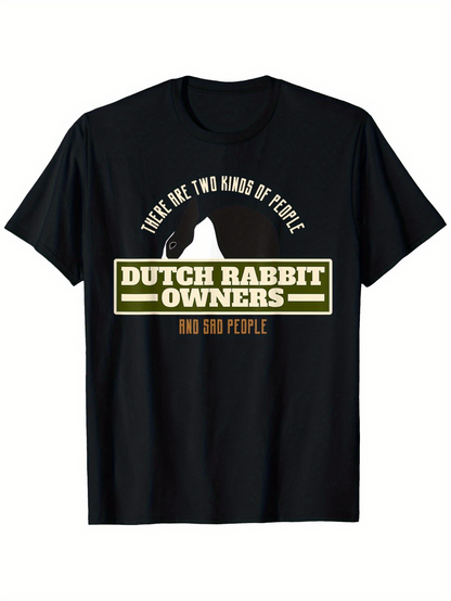 Men's Graphic T-Shirt There Are Two Kinds Of People Bold Font Dutch Rabbit Owners Among Cute Animal Illustration