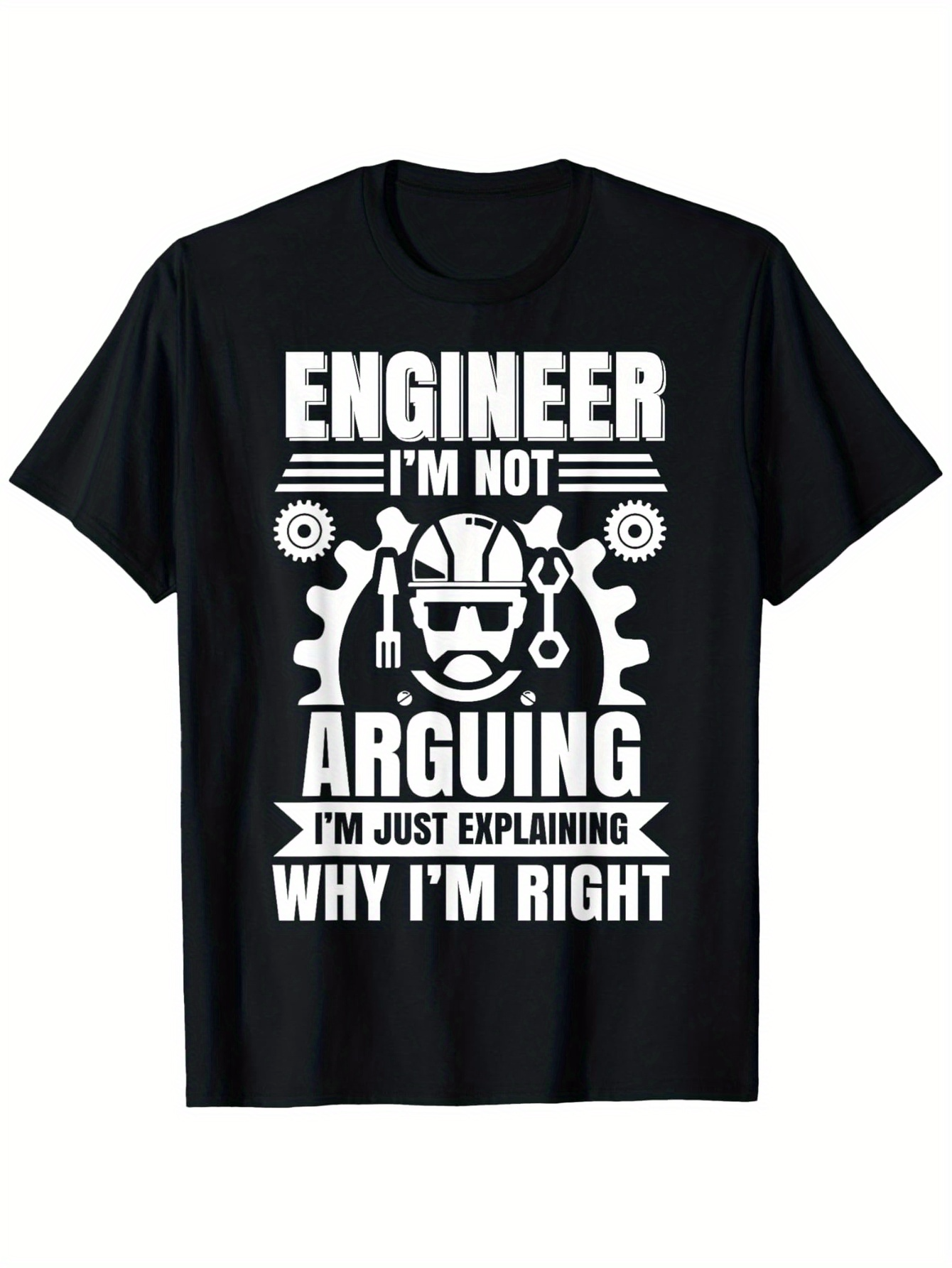Men's Graphic T-Shirt Engineer Not Arguing Explaining Why Right With Gear Helmet And Tools Graphic