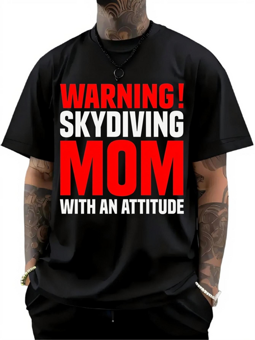 Men's Graphic T-Shirt Warning Skydiving Mom With An Attitude Bold Graphic Slogan Motivational Statement
