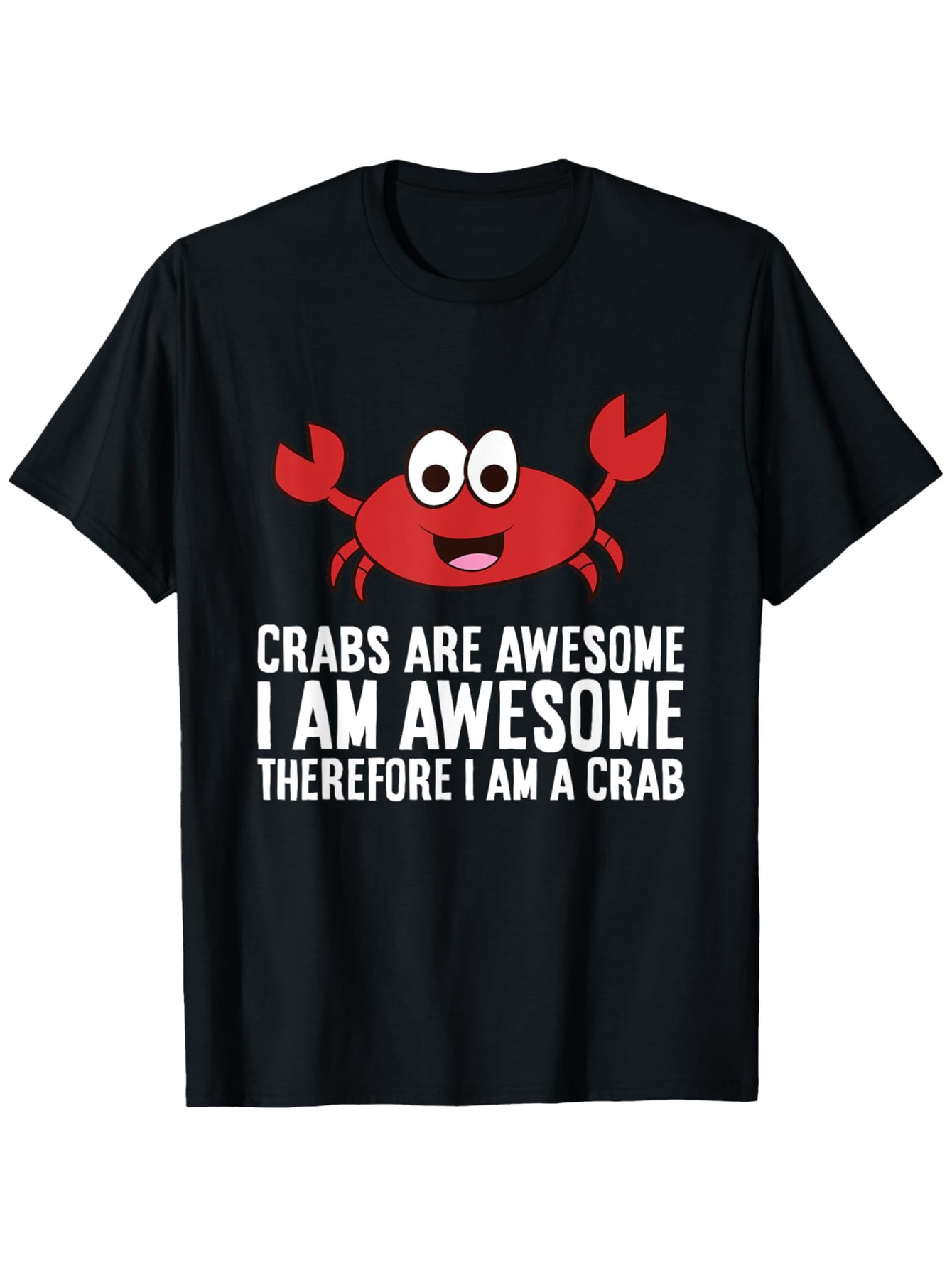 Men's Graphic T-Shirt Crabs Are Awesome I Am Awesome Lounging Cartoon Crab With Raised Claws T Shirt